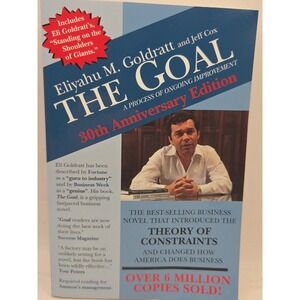 Goal : A Process of Ongoing Improvement by Jeff Cox and Eliyahu M. Goldratt ...